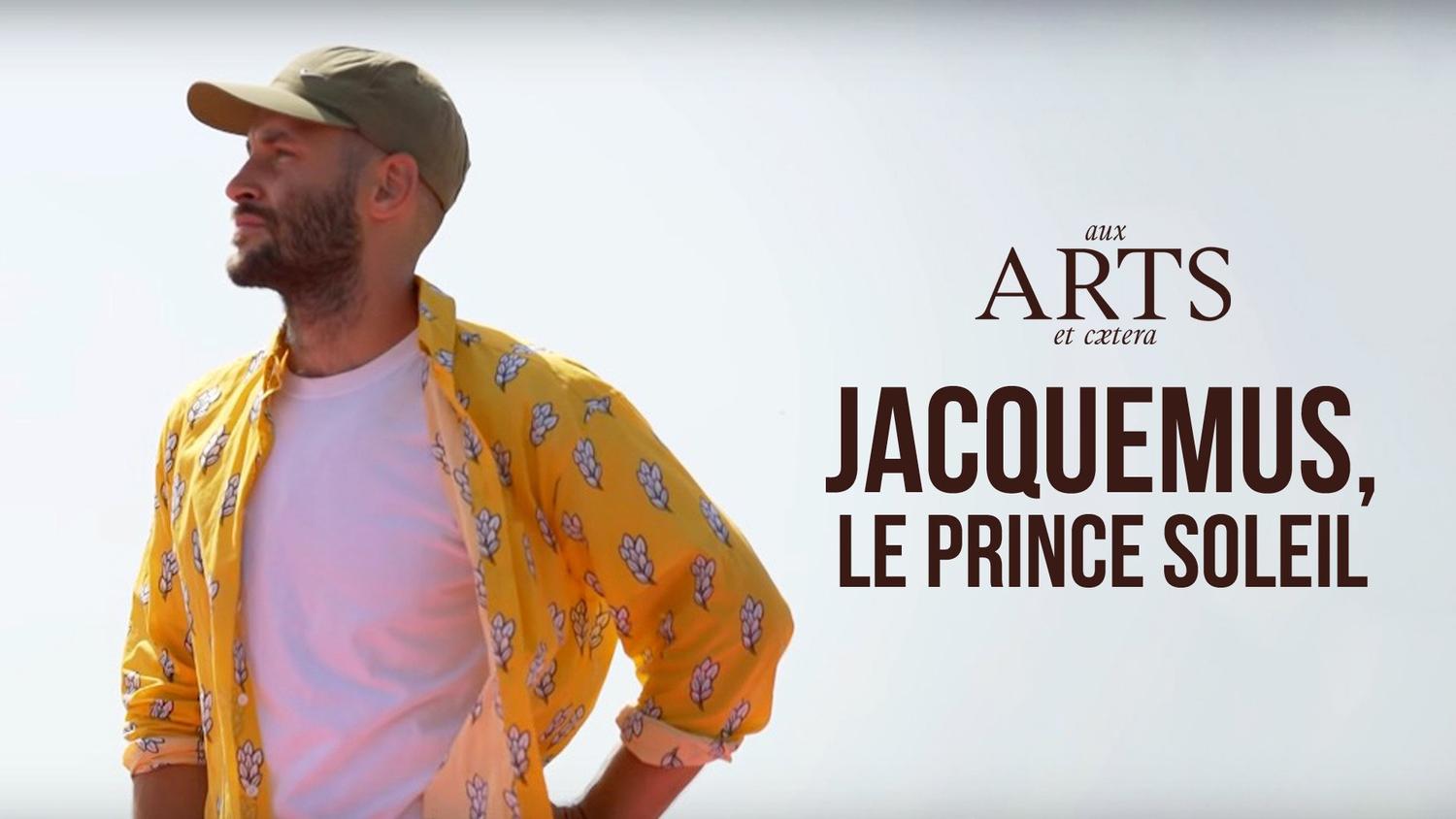 jacquemus prince soleil documentaire 2023