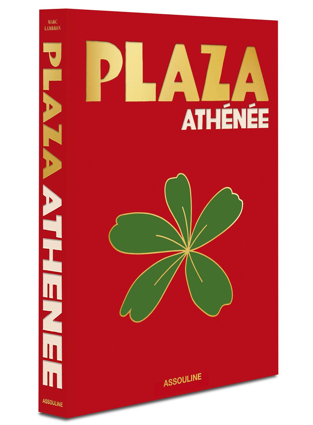 Le Plaza Athénée se raconte chez Assouline.