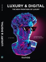Luxury and Digital : The new frontiers of Luxury est sorti.