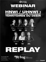 Webinar "HNWI/UHNWI : cartographier les nouveaux territoires du désir", le replay