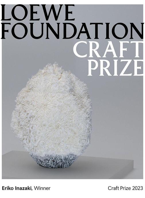La Loewe Foundation récompense une artiste japonaise avec le Craft Prize 2023.