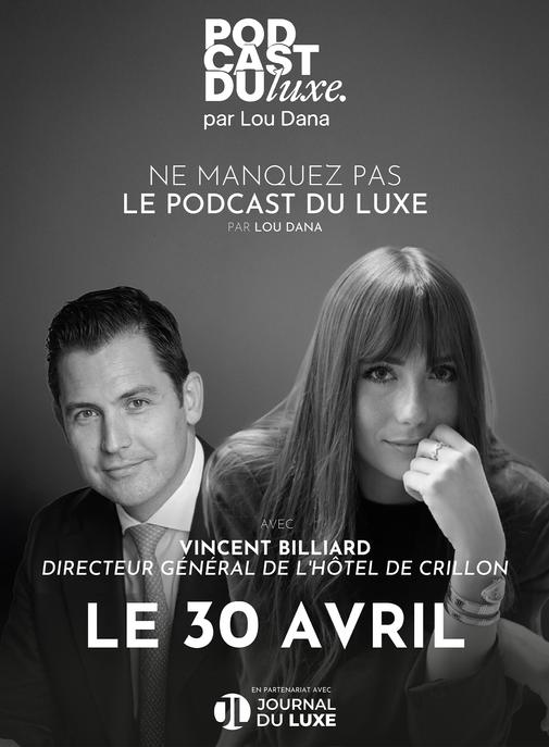 Podcast du Luxe : dans les coulisses du Crillon avec Vincent Billiard