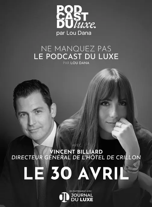 Podcast du Luxe : dans les coulisses du Crillon avec Vincent Billiard