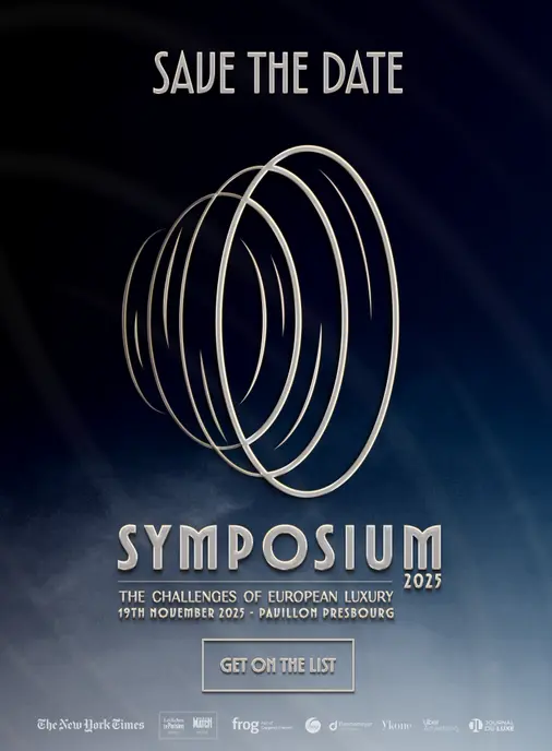 Symposium 2025 : l’Europe du Luxe face à son vertige