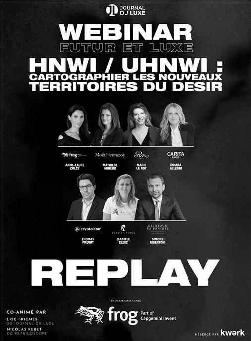Webinar "HNWI/UHNWI : cartographier les nouveaux territoires du désir", le replay