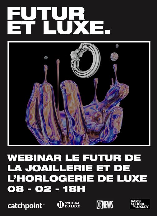 WEBINAR : Le futur de la Joaillerie et de l'Horlogerie de luxe.