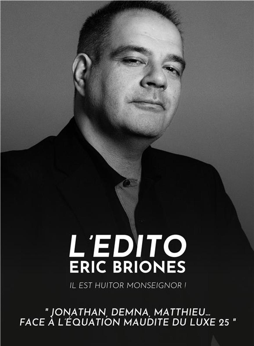 eric briones équation maudite du Luxe 25