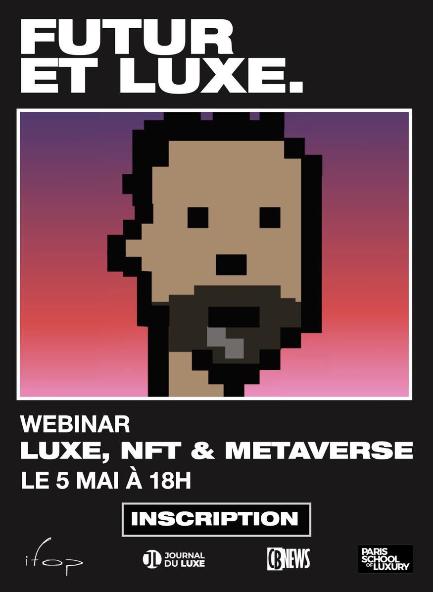 webinar futur et luxe nft metaverse 2022